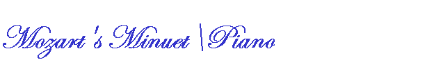 Mozart's Minuet\Piano
